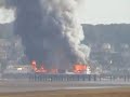 The Grand Pier Fire - Weston-super-Mare