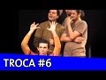 Improvável - Troca (Barbixas e Marcio Ballas)
