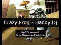 Crazy Frog - Daddy Dj