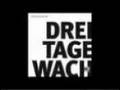 3TageWach - !!!ORIGINAL!!! - 3 Tage Wach - HIP HOP VERSION