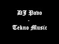 DJ Pavo - Tekno Music DJ Pavo - Tekno Music