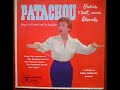 sung in french and english-patachou was a 1950's-60's french singing star.