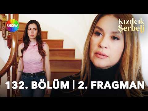 Kızılcık Şerbeti 132. Bölüm 2. Fragmanı                                                                                                                                                                                                                   