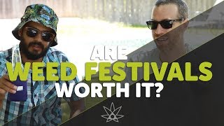 Are Weed Festivals Worth It? by 420 Science Club