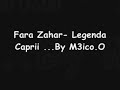 Fara Zahar - Legenda Caprii