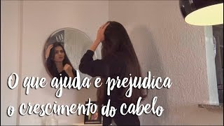 O que ajuda e prejudica o crescimento do cabelo