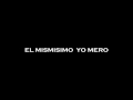 elmismisimoyomero