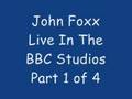 John Foxx Live In The BBC Studios Rare Tracks 1