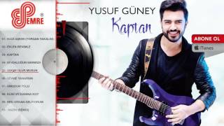 Yusuf Güney - Aşkım Olur Musun