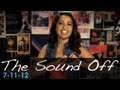The Sound Off: Wednesday, July 11, 2012