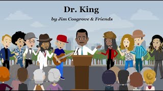 Dr King by Jim Cosgrove & Friends