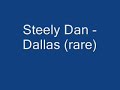 Steely dan - dallas (rare)