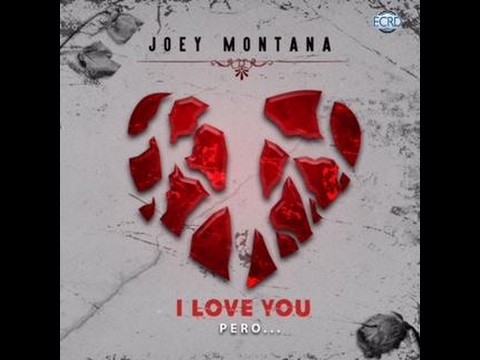 I Love You, Pero... Joey Montana