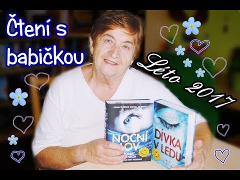 ČTENÍ S BABIČKOU ✿ LÉTO 2017