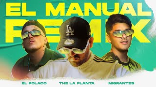 El Manual RMX - The La Planta, El Polaco, Migrantes