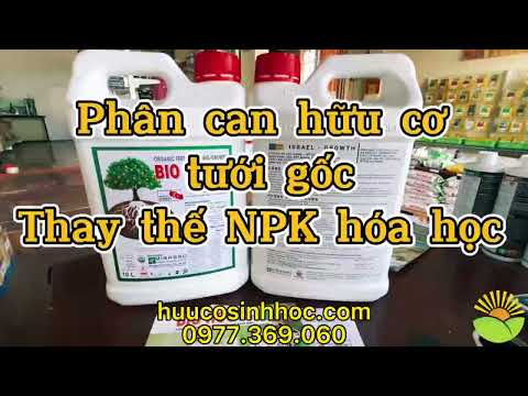 Phân Hữu Cơ Đa Dụng Tưới Gốc Thay Thế NPK Hóa Học Can 10L : 0977.369.060