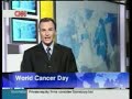 World Cancer Day - launch on CNN int. World Cancer Day - launch on CNN int.