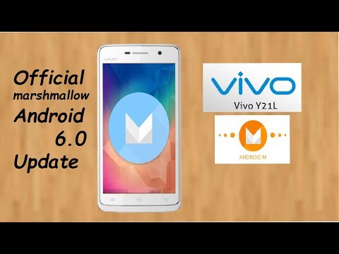 Vivo Y21L official marshmallow android 6.0 update Vivo Y21L official marshmallow android 6.0 update