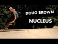 Doug Brown Nucleus DVD promo