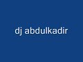 dj abdulkadir& Izel - Hersey Ayri