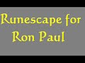 Runescape Ron Paul Meetup #7