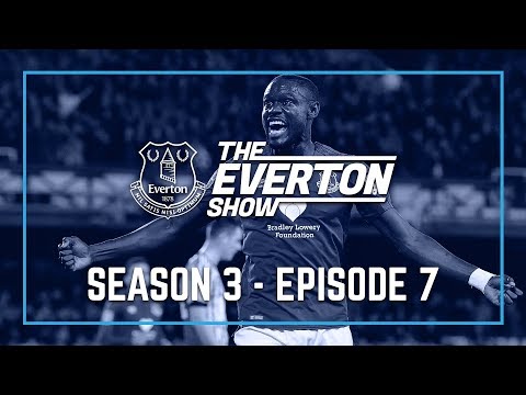 Video: THE EVERTON SHOW: SEASON 3, EPISODE 7
