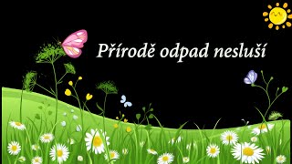 Přírodě odpad nesluší