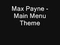 Max Payne - Main Menu Theme