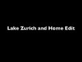 Lake Zurich and Home Edit