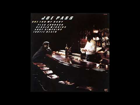 Joe Pass – One For My Baby (Full Album)