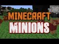 Minecraft Mod! - Minions!