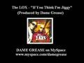 The LOX - If You Think I'm Jiggy