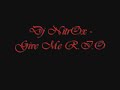 Dj nitrox - give me R.I.O