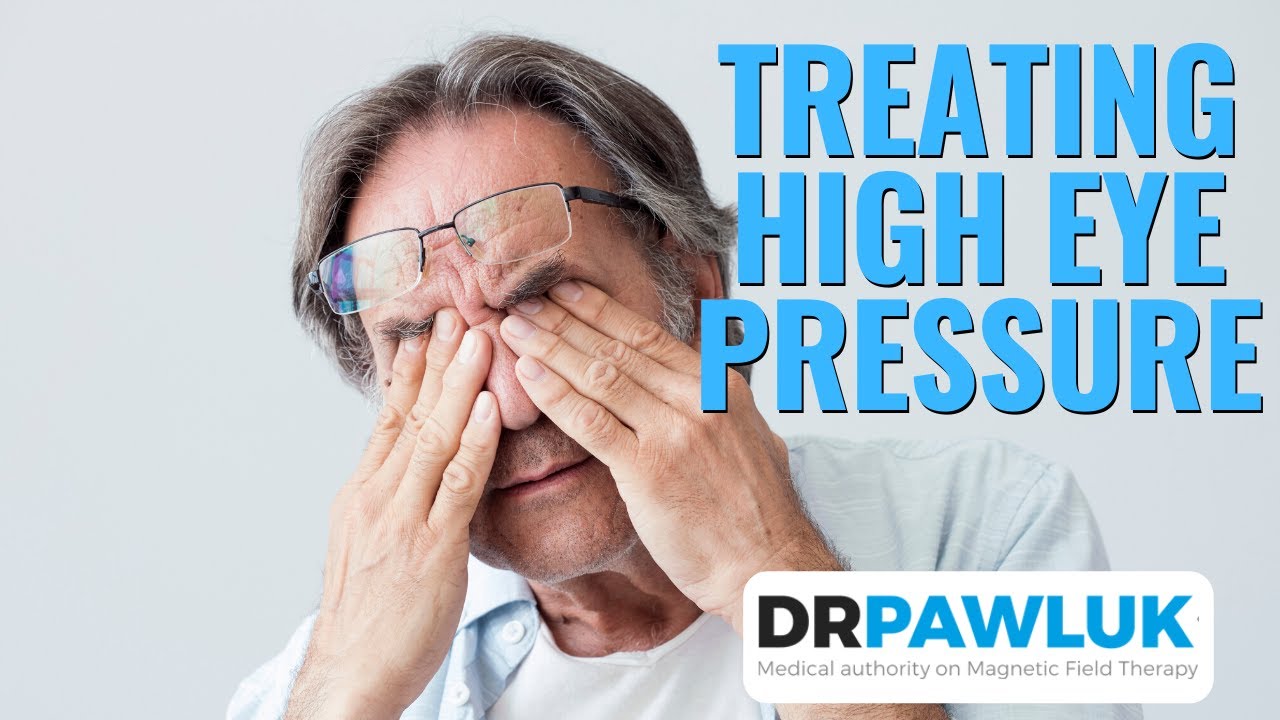 Treating High Eye Pressure and Glaucoma with PEMF Therapy (Frequency/Intensity/Gauss)