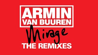 Armin van Buuren - Mirage - The Remixes: Out Now!