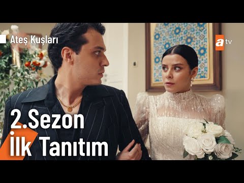 Ateş Kuşları 2. Sezon Tanıtımı                                                                                                                                                                                                                            