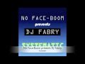 No Face Boom Presents Dj Fabry Systematic Official Music Video and Lyrics