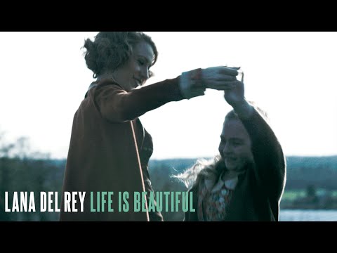 Life is a beatiful Lana Del Rey