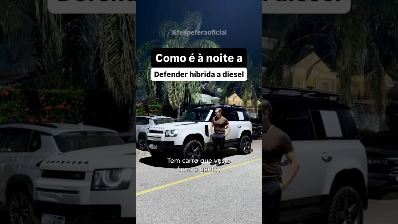Como é a noite a Defender híbrida a diesel