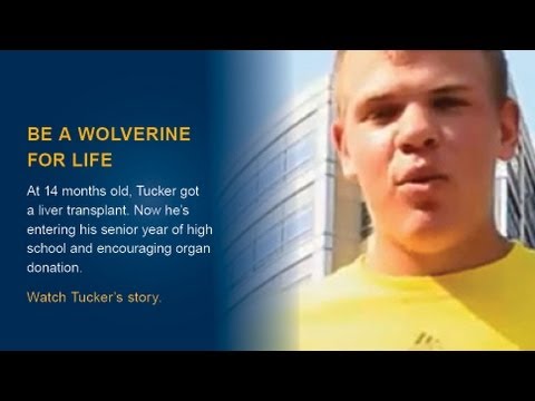 Be a Wolverine for Life, by donating blood, organs, bone marrow and tissue