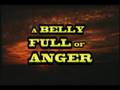 "A Belly Full of Anger" - 2007 Teaser Trailer (rough cut)