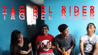 #TagDelRider | Parte 1
