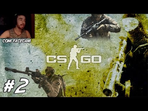 CS:GO #2 LE SKILL AUMENTANDO :P C/Facecam