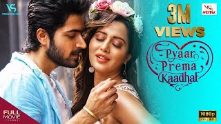 Pyaar Prema Kaadhal Full Movie  English   Harish K