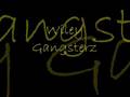 Wiley - Gangsterz