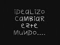 cambiar al mundo