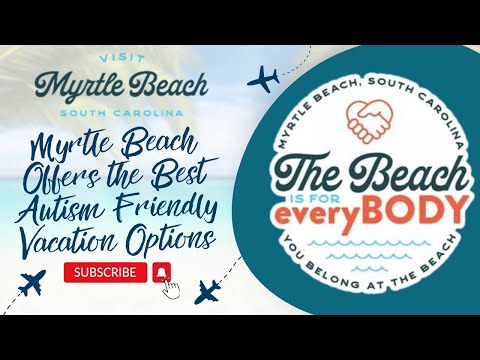 Myrtle Beach Offers the Best Autism Friendly Vacation Options 
