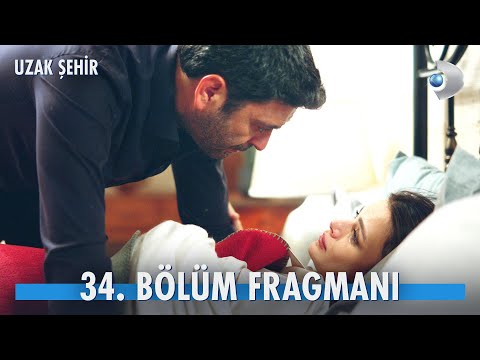 Uzak Şehir 34. Bölüm Fragmanı                                                                                                                                                                                                                             