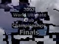 the world ultimate club championships 2002 in hawaii part 2