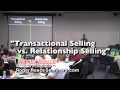 Transactional Selling vs. Relationship Selling